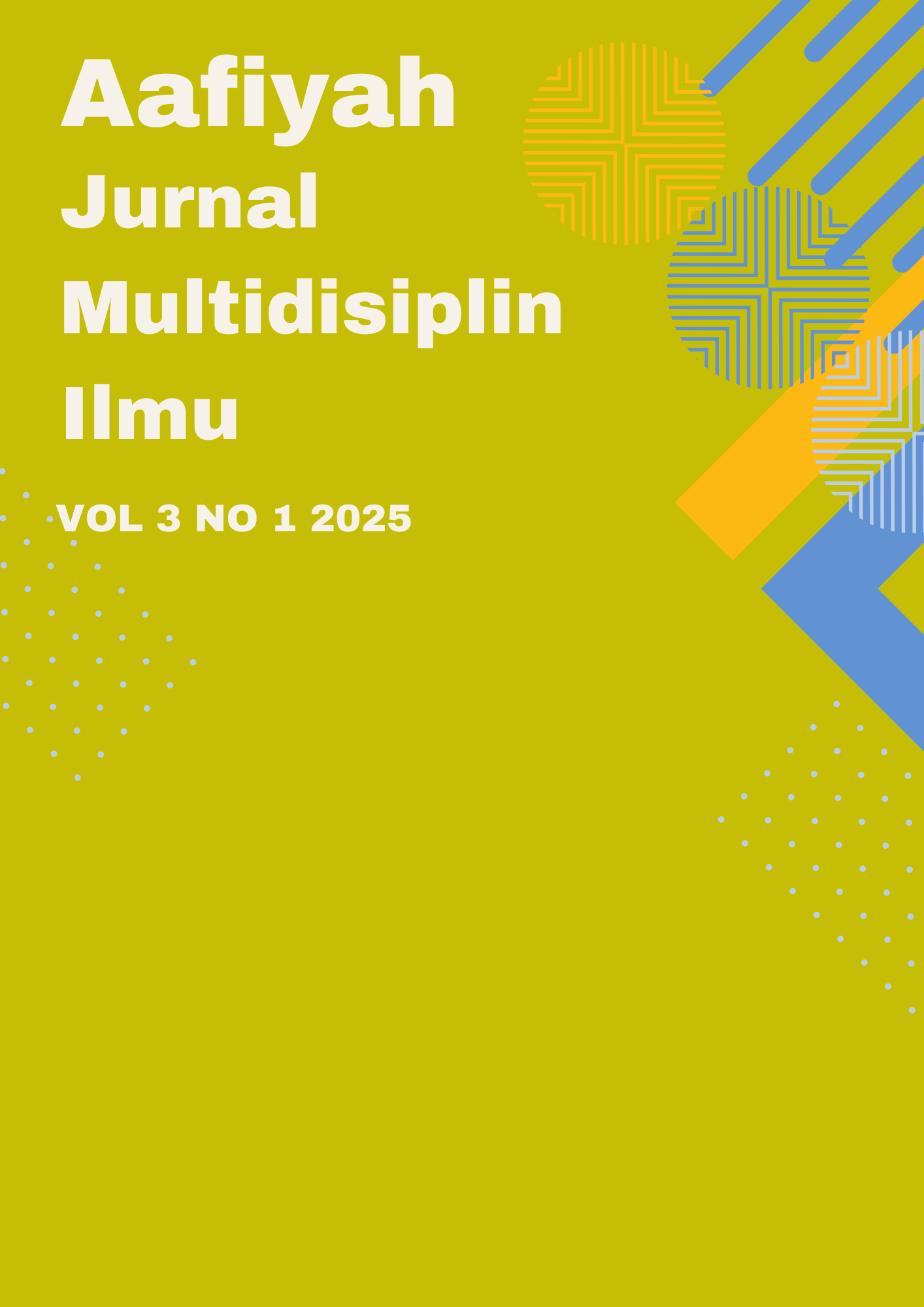 					View Vol. 3 No. 1 (2025): Aafiyah: Jurnal Multidisiplin Ilmu
				