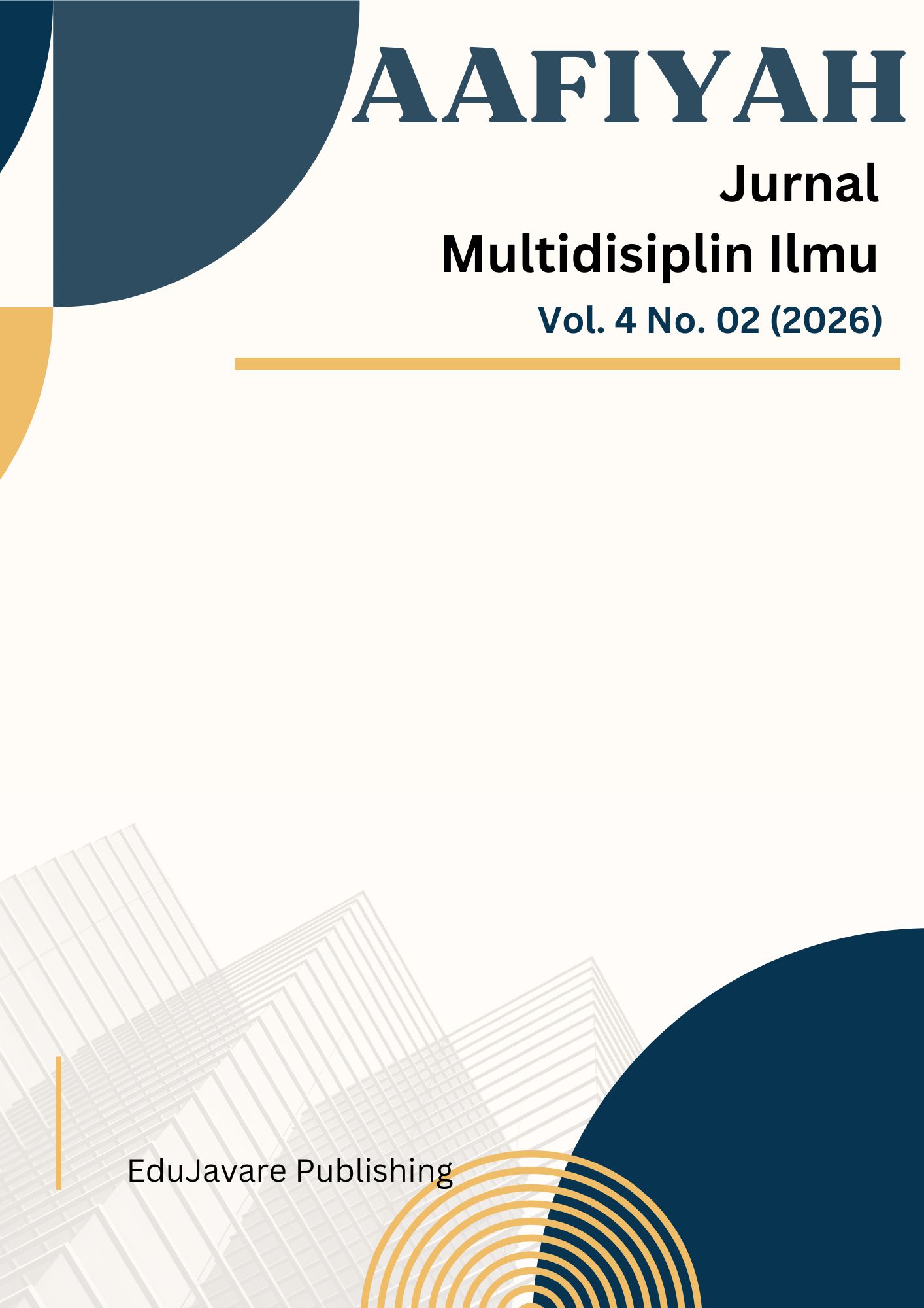 					View Vol. 4 No. 02 (2026): Aafiyah: Jurnal Multidisiplin Ilmu
				