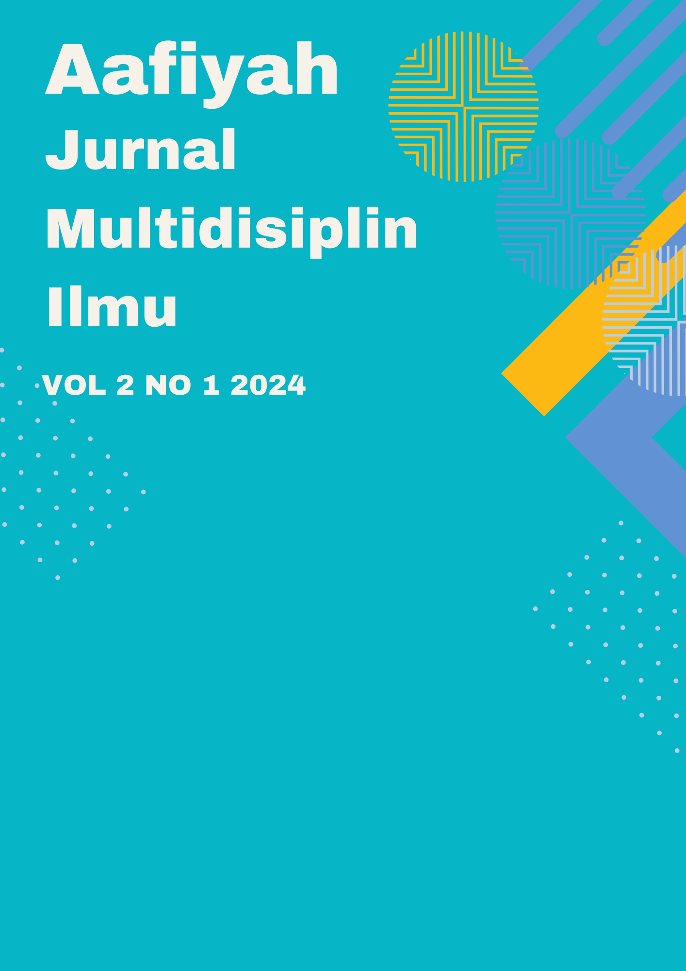 					View Vol. 2 No. 01 (2024): Aafiyah: Jurnal Multidisiplin Ilmu
				