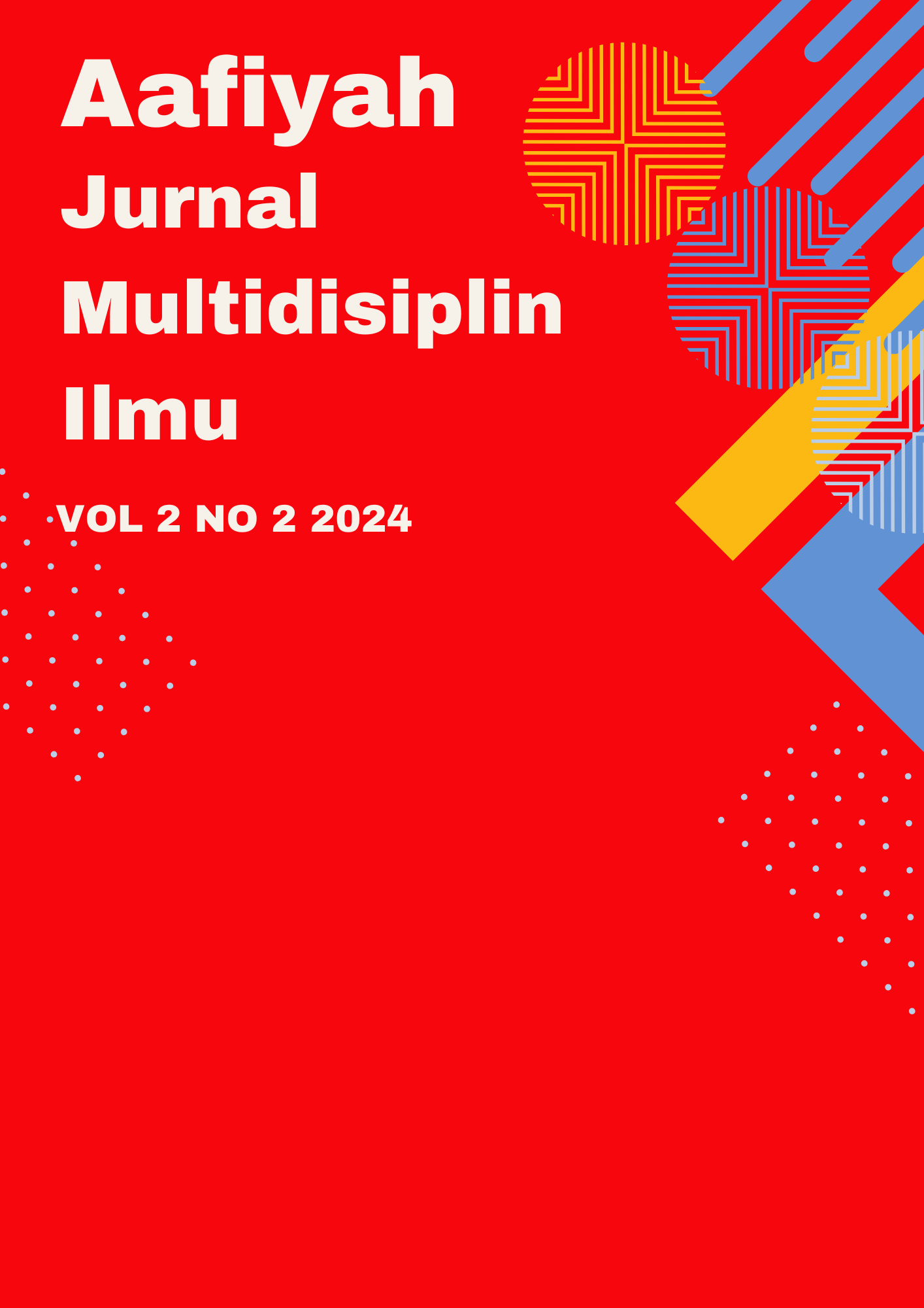 					View Vol. 2 No. 02 (2024): Aafiyah: Jurnal Multidisiplin Ilmu
				