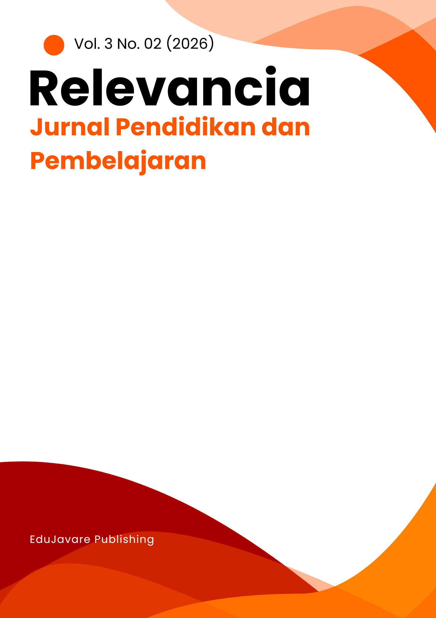 					View Vol. 3 No. 02 (2026): Relevancia: Jurnal Pendidikan dan Pembelajaran 
				