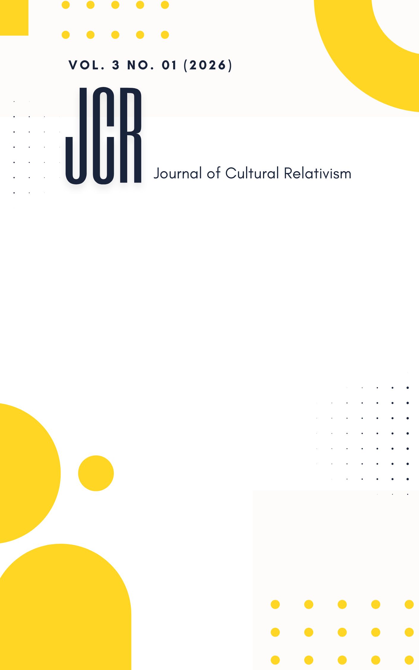 					View Vol. 3 No. 01 (2026): Journal of Cultural Relativism (JCR)
				