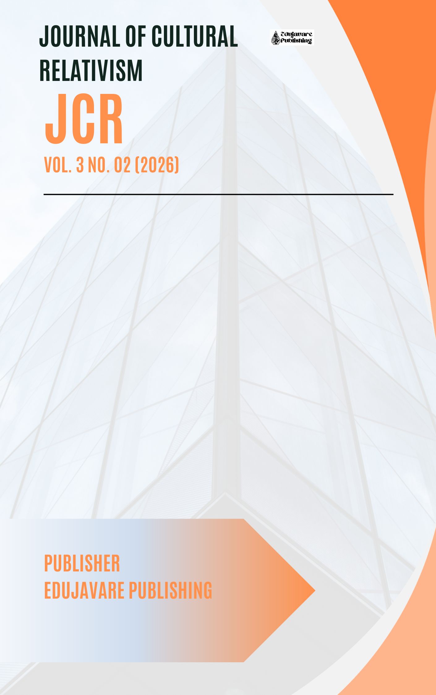 					View Vol. 3 No. 02 (2026): Journal of Cultural Relativism (JCR)
				